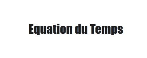 Equation du temps par le de Maison Alcée